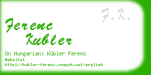 ferenc kubler business card